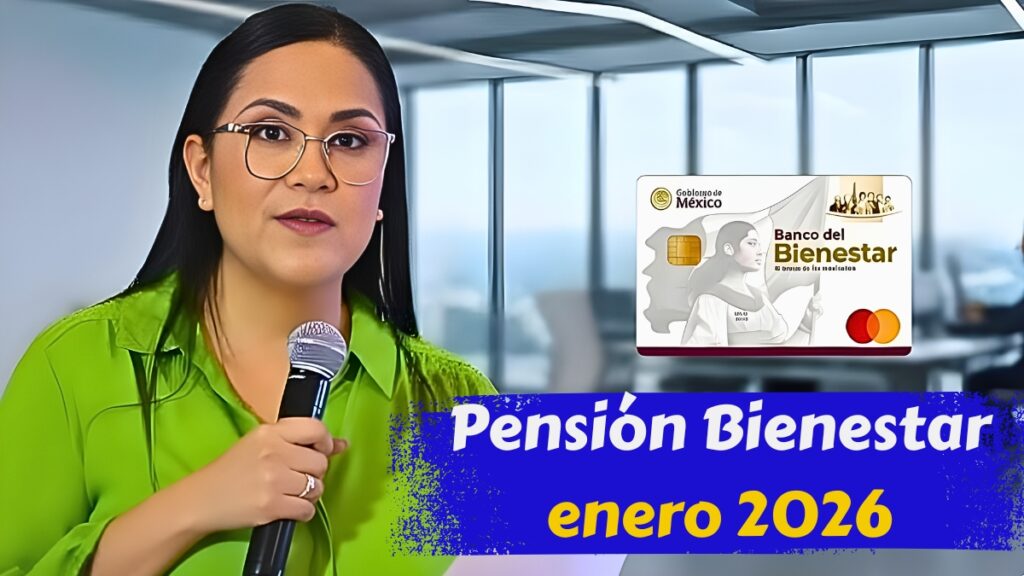 Pensión Bienestar enero 2026: quién la recibe, cuánto se paga y cómo inscribirse
