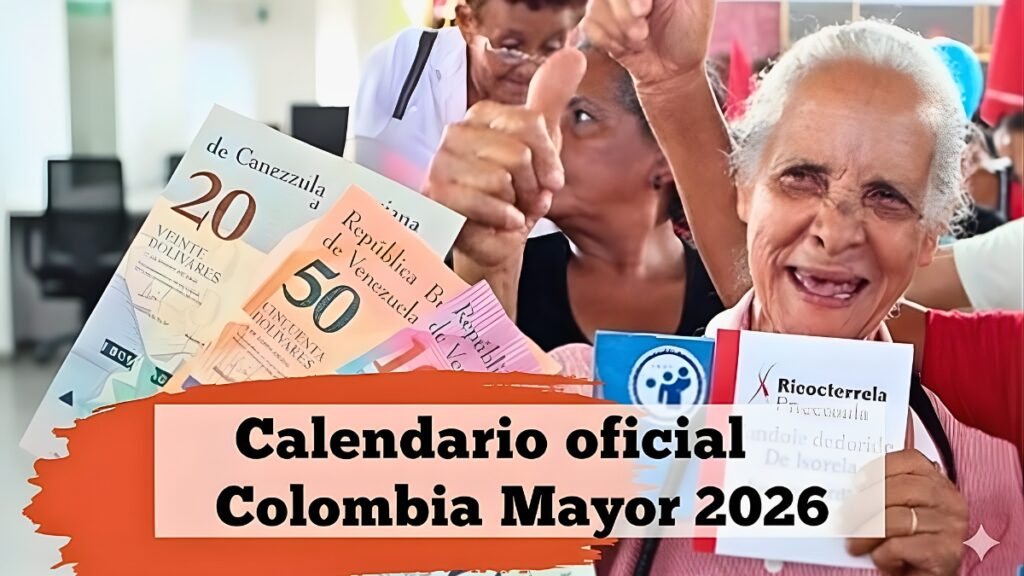 Calendario oficial Colombia Mayor 2026: requisitos, proceso de aplicación y días de pago en enero y febrero