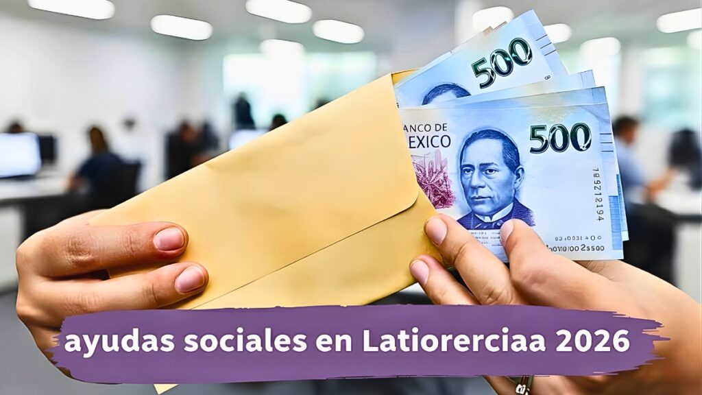 Pensiones y ayudas sociales en Latinoamérica 2026: montos, requisitos y fechas de pago en Argentina, México y Colombia (enero-febrero)